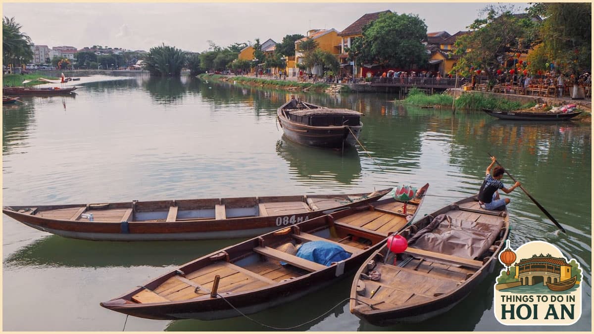 Things to Do in Hoi An - Take a Boat Ride along Thu Bon River