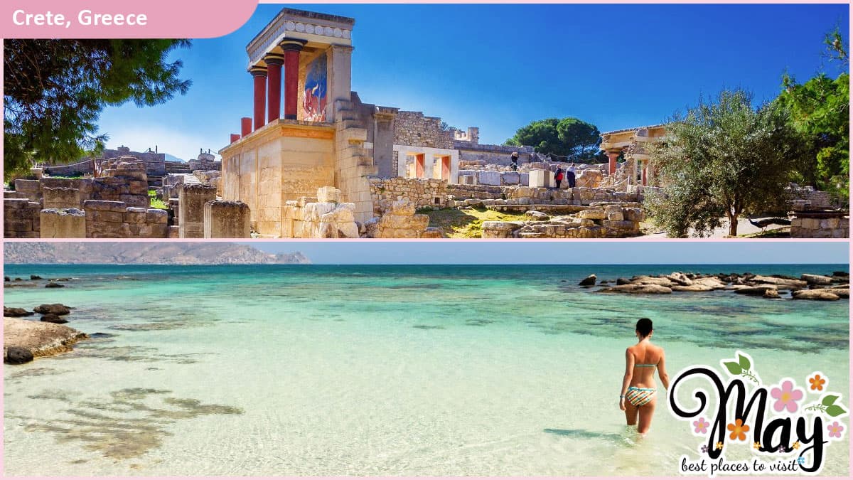 Best Places to Visit in May - Crete, Greece