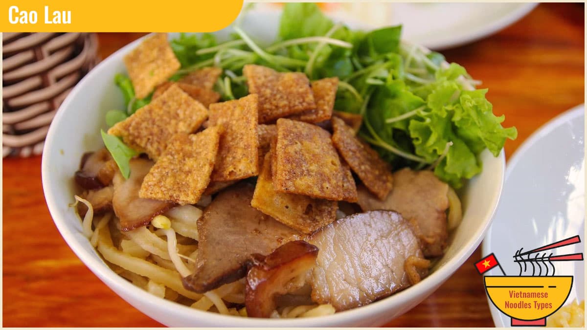 Vietnamese Noodles Types - Cao Lau