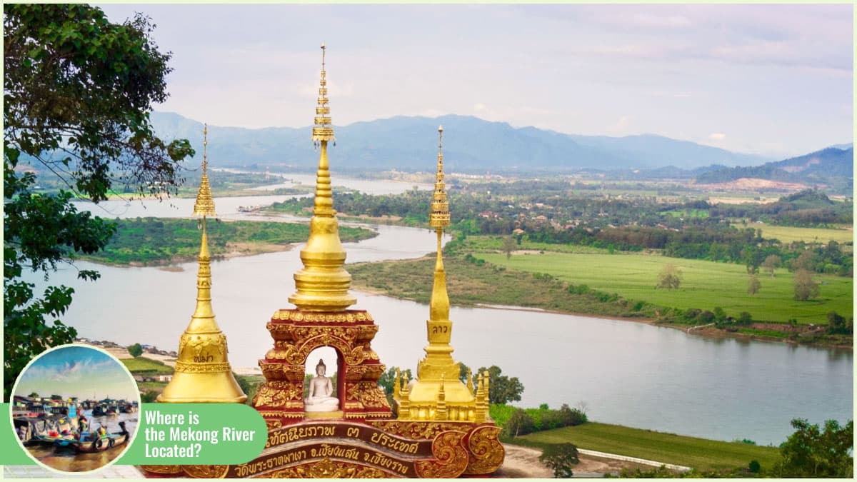 Where Is the Mekong River Located - The Golden Triangle