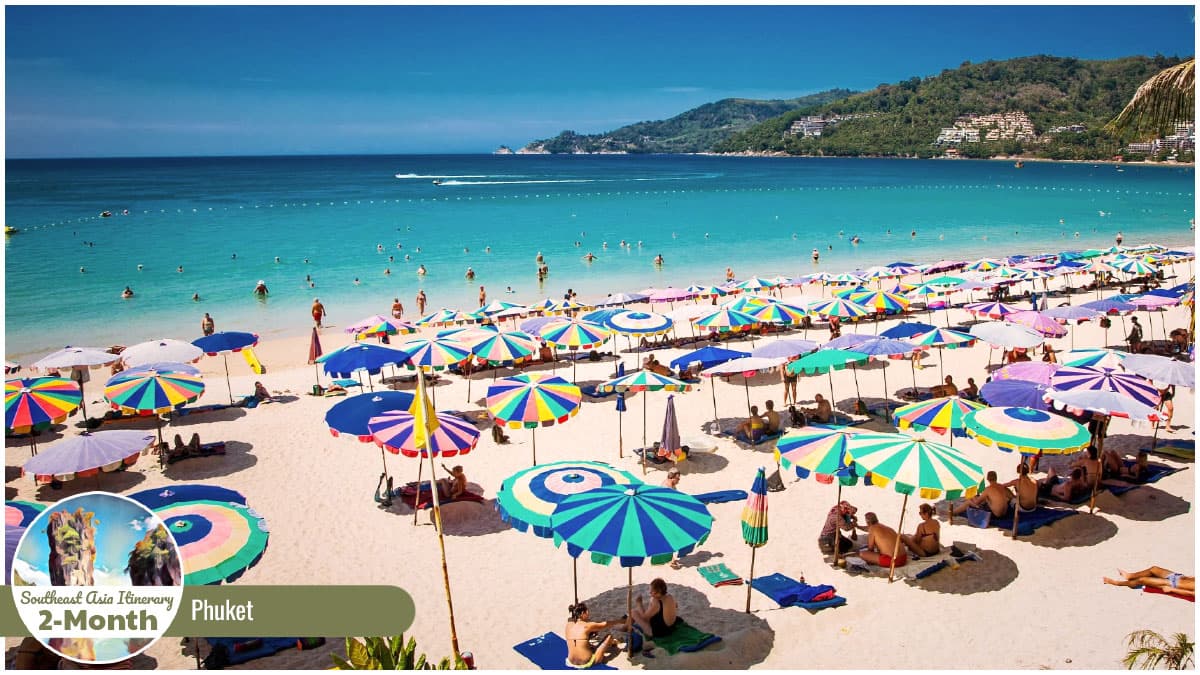 Destinations for a 2-Month Southeast Asia Itinerary - Phuket