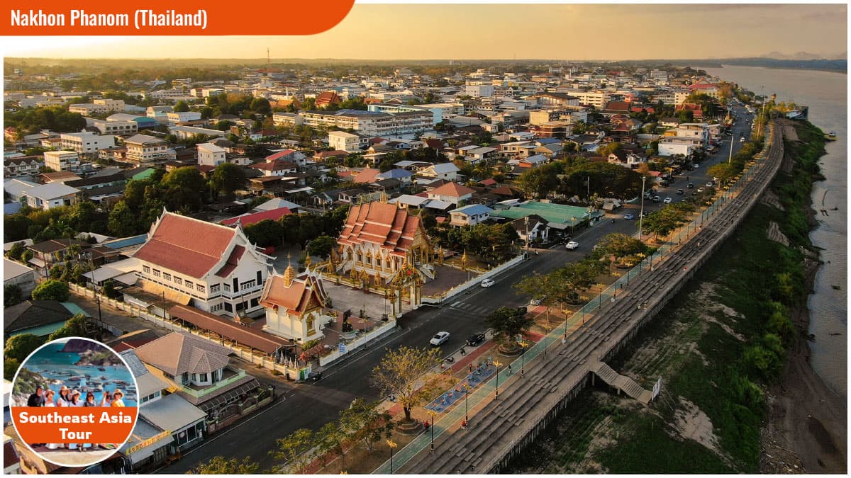 Destinations for a Enjoyable Southeast Asia Tour - Nakhon Phanom