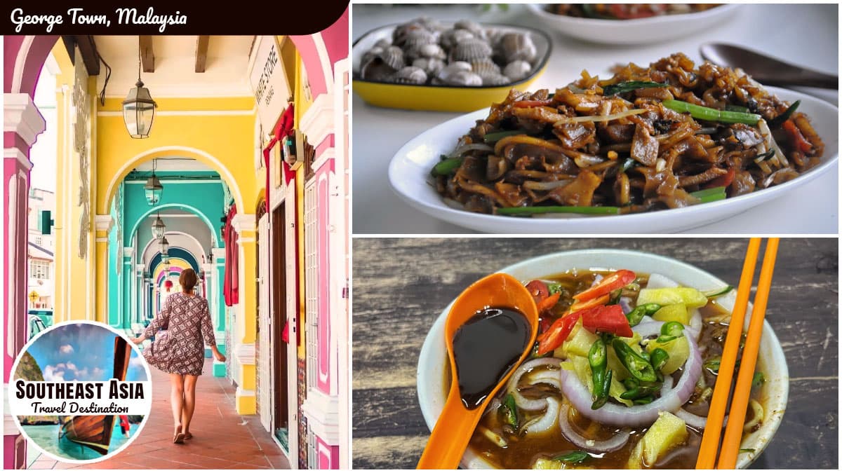 Southeast Asia Travel Destination - George Town, Malaysia