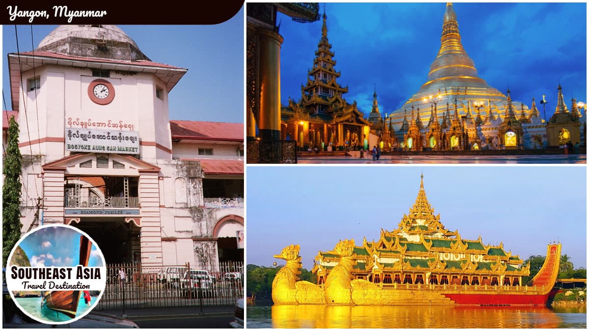Southeast Asia Travel Destination - Yangon, Myanmar