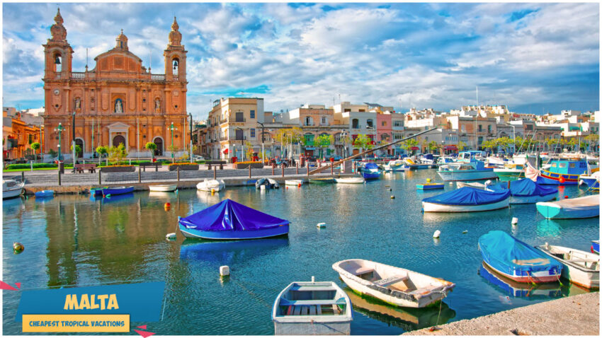 Cheapest Tropical Vacations - Malta