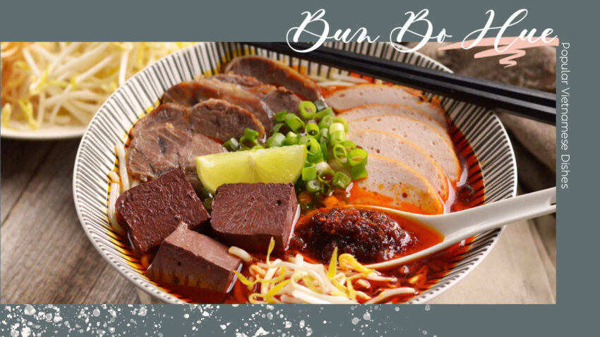 Popular Vietnamese Dishes Bun Bo Hue