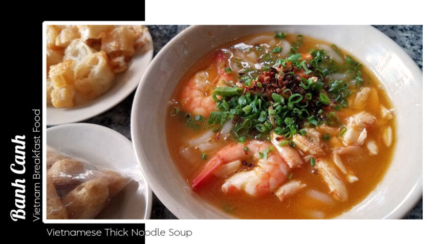 Vietnamese Breakfast Food - Banh Canh