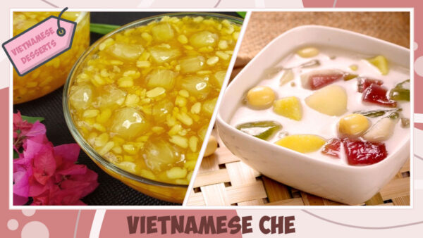 Vietnamese Desserts - Vietnamese Sweet Soup (Chè)