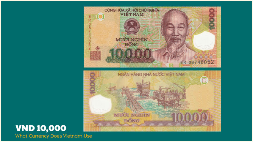 What Currency Does Vietnam Use - VND 10,000