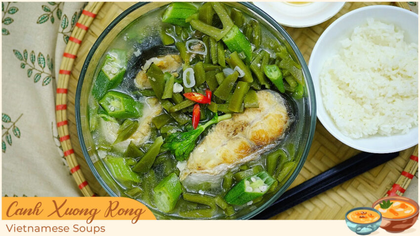 Vietnamese Soups - Canh Xuong Rong