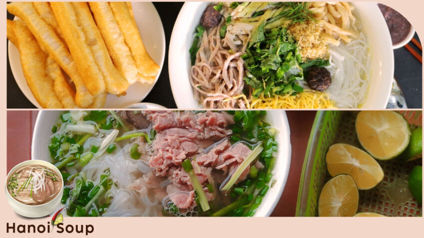 Hanoi soups are special because of their carefully made recipes