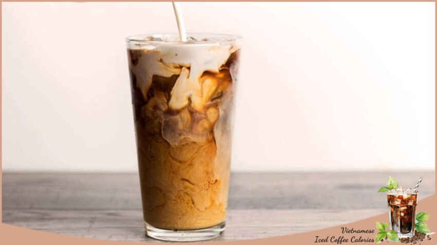 Vietnamese Iced Coffee Calories What makes Vietnamese Iced Coffee Unique?