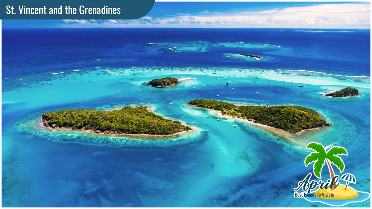 Best Islands to Visit in April - St. Vincent and the Grenadines