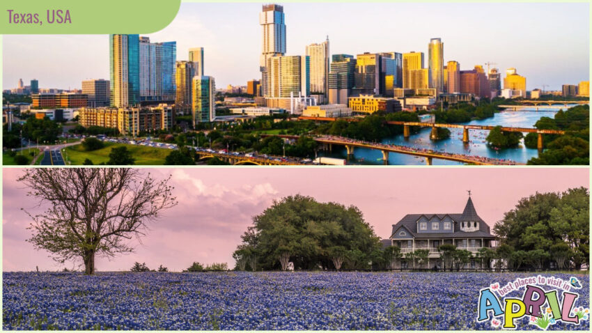 Best Places to Visit in April - Texas, USA