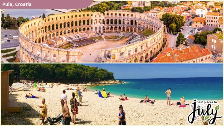 Best Places to Visit in July - Pula, Croatia