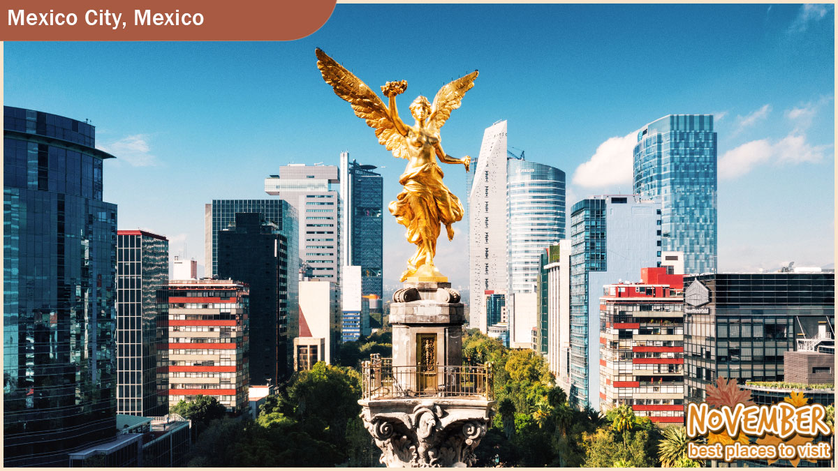 Best Places to Visit in November - Mexico City, Mexico