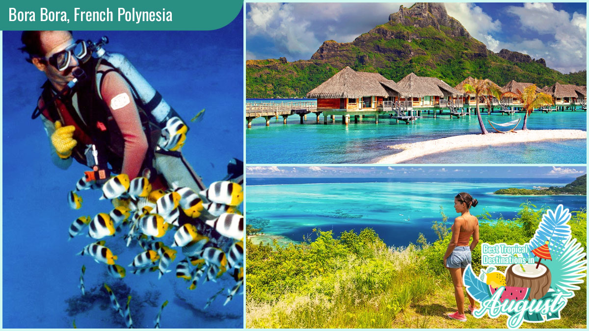 Best Tropical Destinations in August - Bora Bora, French Polynesia