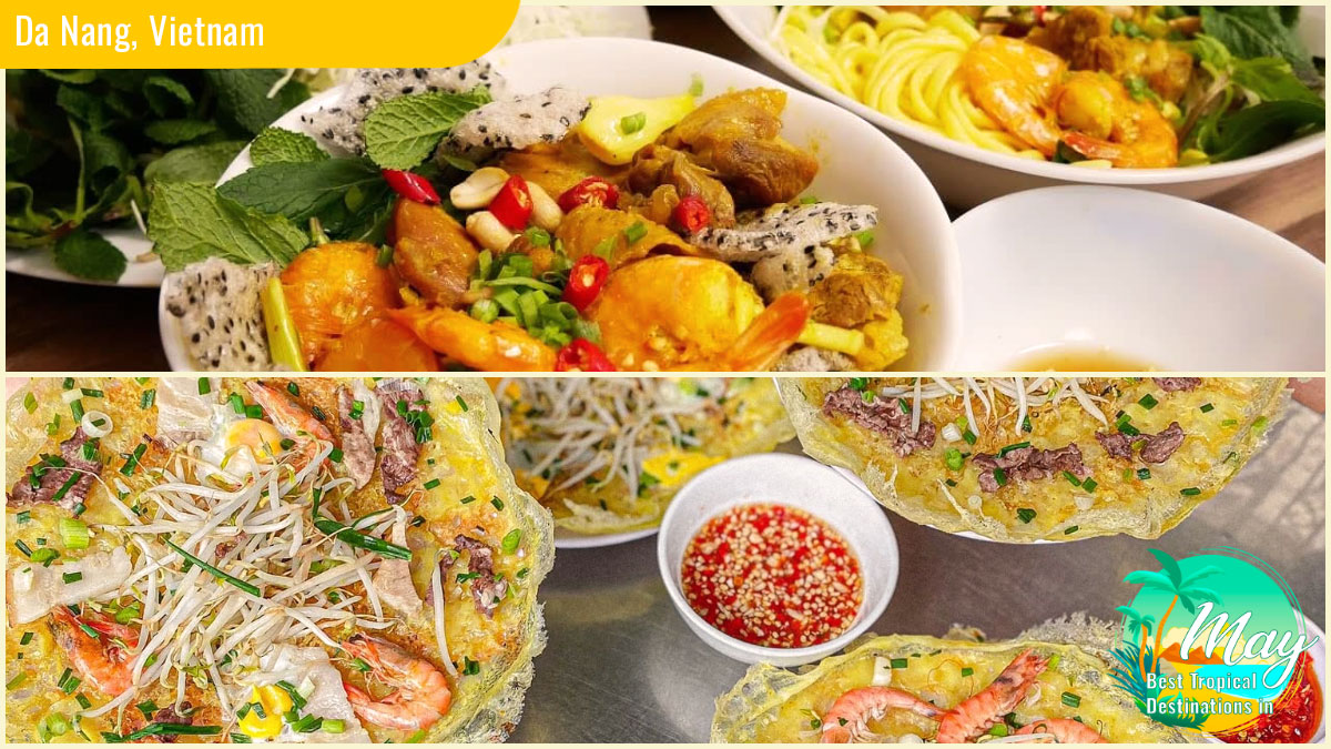 Best Tropical Destinations in May Da Nang's cuisine offers a fantastic experience