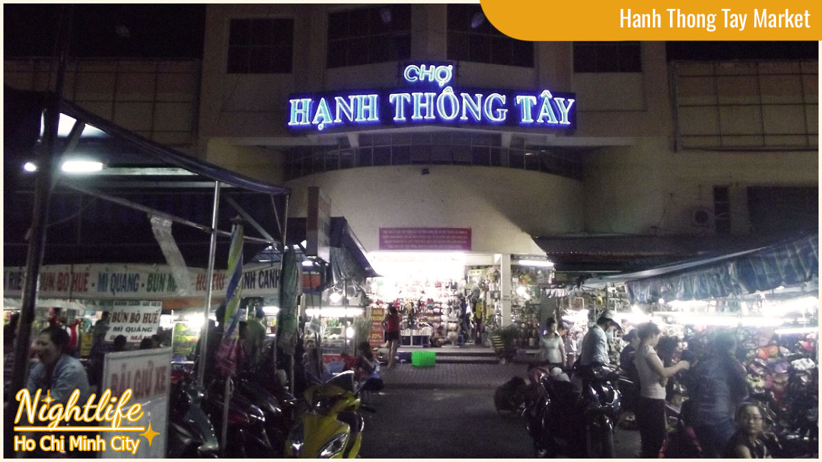 Spots for Nightlife Ho Chi Minh Experiences - Hanh Thong Tay Market