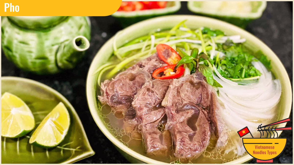 Vietnamese Noodles Types - Pho