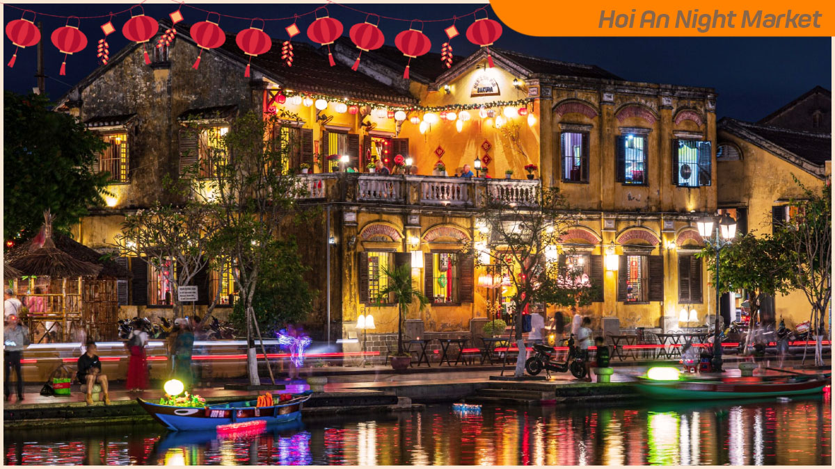 Experience the local culture at Hoi An Night Market