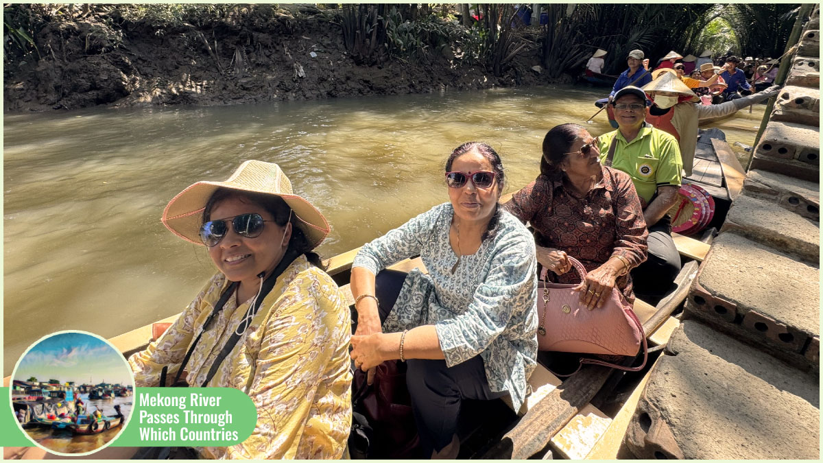 Explore Mekong River Passes Through Which Countries with Eco-Tourism Experiences