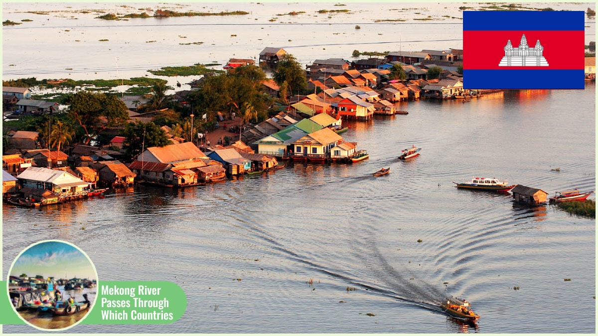 Mekong River Passes Through Which Countries - Cambodia