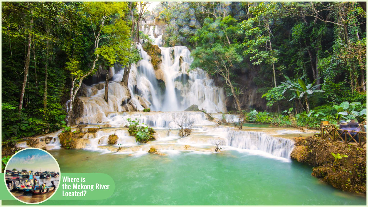 Where Is the Mekong River Located - Luang Prabang