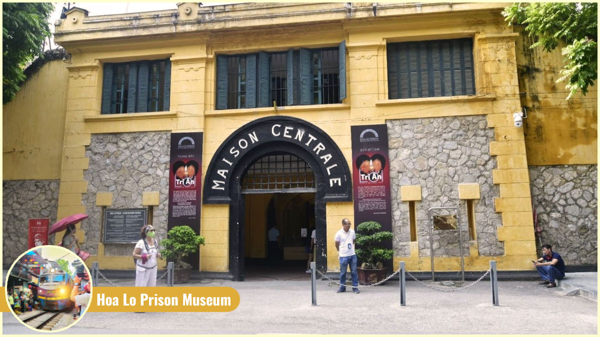 Nearby Hanoi Train Street - Hoa Lo Prison Museum