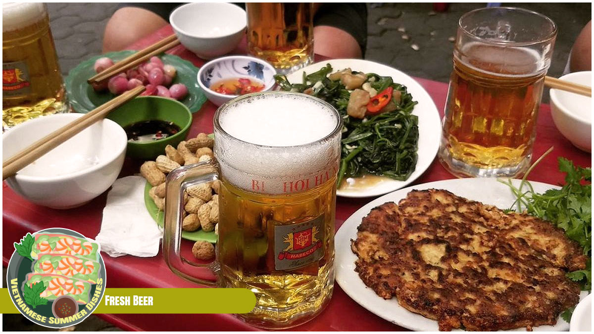 Vietnamese Summer Dishes - Fresh Beer