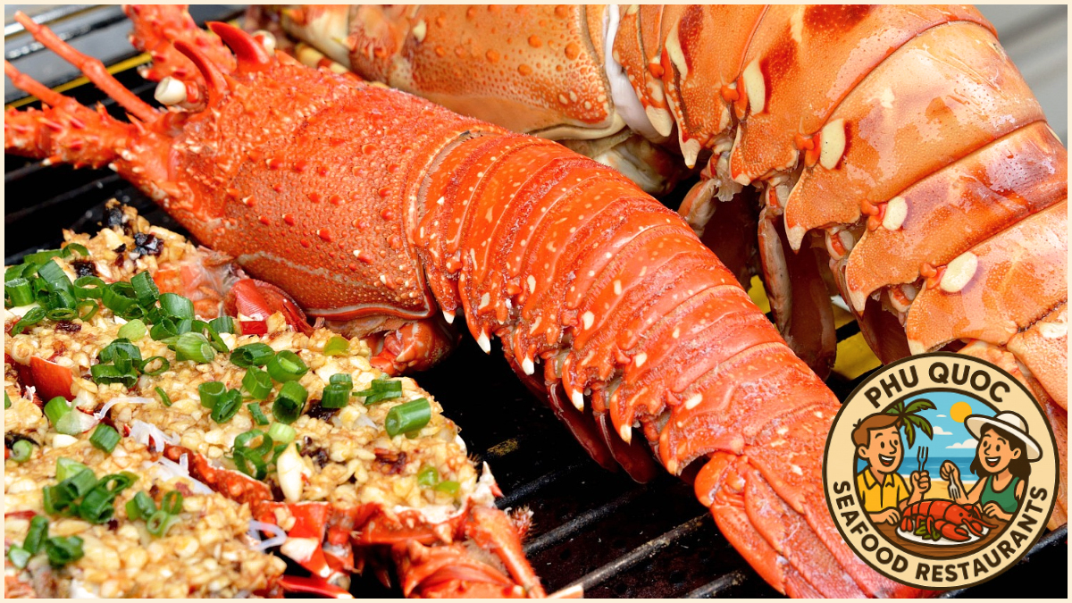 Must-Try in Phu Quoc Seafood Restaurants - Grilled Lobster Must-Try in Phu Quoc Seafood Restaurants - Grilled Lobster
