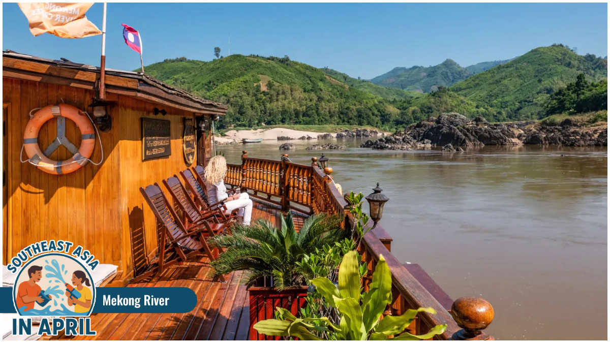 Places to Visit in Southeast Asia in April - Mekong River Places to Visit in Southeast Asia in April - Mekong River