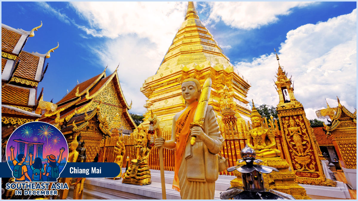 Must-Visit in Southeast Asia in December - Chiang Mai Must-Visit in Southeast Asia in December - Chiang Mai