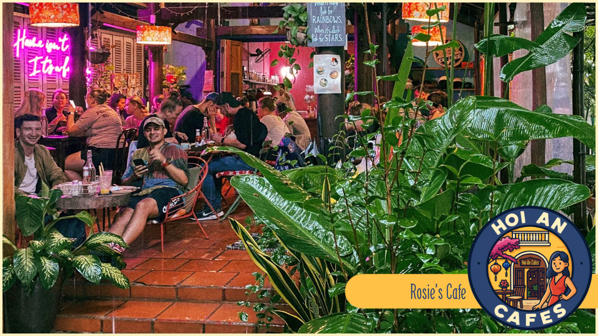 Best Hoi An Cafes - Rosie’s Cafe Best Hoi An Cafes - Rosie’s Cafe